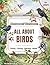 Birds Workbook for Kids Ages 4+: Montessori Activity Book with Bird Types, Beaks, Nests & Life Cycle, Tracing, Matching & Coloring: Preschool, ... & Homeschooling (Montessori Nature Workbooks)