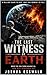 THE LAST WITNESS OF EARTH