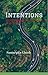 Intentions: It's not always you who write your stories (Truths untold Book 1)