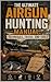 The Ultimate Airgun Hunting Manual: : Techniques, Tricks, and Tools