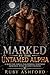 Marked by the Untamed Alpha...