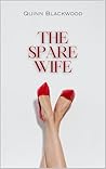 The Spare Wife by Quinn Blackwood