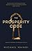 The Prosperity Code: Ancient Wisdom for Modern Wealth