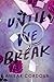 Until We Break