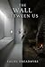The Wall Between Us: A Short Story