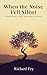 When the Noise Fell Silent: Christian Poems of Faith, Awakening, and Identity
