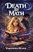 Death By Math by Valentina Plant