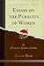 Essays on the Pursuits of W...