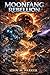 Moonfang Rebellion (The War of the Forever Night Chronicles Book 2)