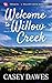 Welcome to Willow Creek: Clean, later-in-life romance set in a small western town (Willow Creek Romance)
