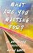 What Are You Waiting For?: ...