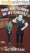 Are You Gonna Be My Ghoul?