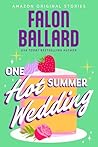 One Hot Summer We...