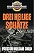 Drei heilige Schätze (Orden der Schwarzen Sonne 49) (German Edition)