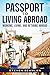 Passport to Living Abroad: ...
