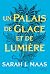 ACOTAR T4: Un Palais de glace et de lumière