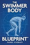 The Swimmer Body ...