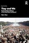 They and We: Racial and Ethnic Relations in the United States and Beyond