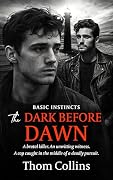 The Dark Before Dawn