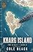Kharg Island: The Strait, Book 2