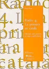 Ràdio 4. La primera en català: Història dels primers 25 anys (1976-2001)
