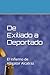 De Exiliado a Deportado: El Infierno de Alligator Alcatraz (Spanish Edition)