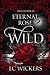 Wild: Eternal Rose Book 1