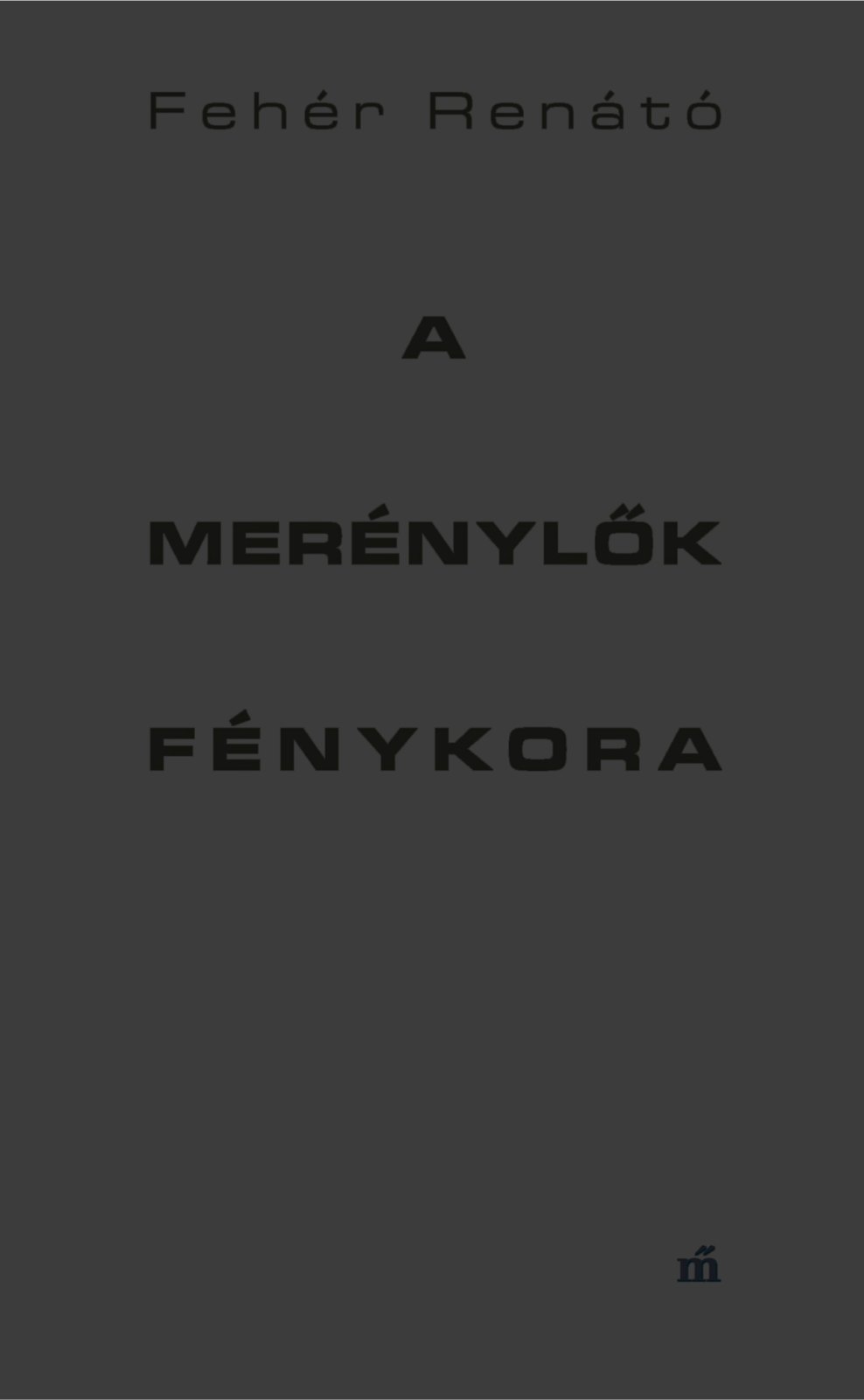 A merénylők fénykora (Hardcover)