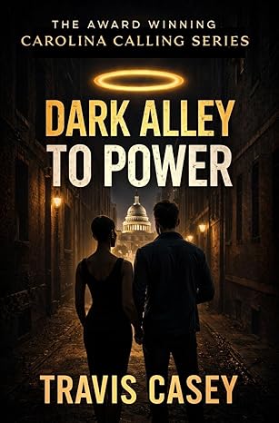 Dark Alley To Power (Carolina Callings Book 3)