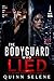 The Bodyguard Who Lied: A Shadow Pact Romantic Suspense