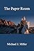 The Paper Room (Adventures of Jen, Tosh, Honey and Sissy Book 5)