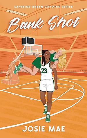 Bank Shot (Lakeside Green Coyotes #2)