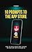 10 Prompts to the App Store...