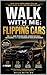 Walk With Me: Flipping Cars: What Social Media Doesn’t Tell You About Buying, Selling, and Profiting from Cars