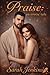 Praise!: An Erotic Tale (Praise - An Erotic Tale Book 1)