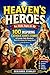 HEAVEN’S HEROES for Kids Ages 6-10: 100 Inspiring Catholic Saints Stories of Courage, Faith, Miracles & Real-Life Lessons for Young Hearts