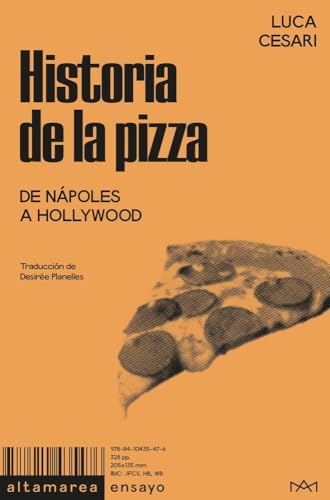 Historia de la pizza: De Nápoles a Hollywood (Paperback)