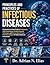 Principles and Practices of Infectious Diseases: A Comprehensive Clinical Guide to Pathogenesis, Global Epidemiology, Emerging Diagnostic Technologies, ... Primary Prevention Strategies