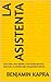 La Asistenta: Cinco casas, cinco familias, y una rumana que lo ha visto todo. La comedia negra más gamberra del año. (Spanish Edition)