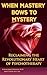 WHEN MASTERY BOWS TO MYSTERY: Reclaiming the Revolutionary Heart of Psychotherapy