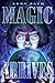 Magic Arrives