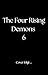 The Four Rising Demons : Die Blutkönigin (Rising-Demons-Reihe 6) (German Edition)