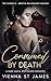 Consumed by Death: A dark mafia, bodyguard romance (The Ivanovs - Bratva Billionaire Families Book 3)