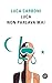 Luca non parlava mai (Italian Edition)