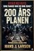 200 ÅRS PLANEN: Hvad nu hvis dine tanker ikke er dine egne? (Danish Edition)