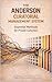 The Anderson Curatorial Management System: Essential Methods for Private Collectors (The Anderson Curatorial Management System (ACMS) Book 2)