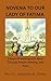 NOVENA TO OUR LADY OF FATIMA : 9 Days Of Walking with Mary Through Prayer, Healing, and Hope