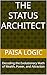 THE STATUS ARCHITECT: Decoding the Evolutionary Math of Wealth, Power, and Attraction (Hindi Edition)