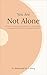 You Are Not Alone: A Practical Wellbeing Companion for PhD Students Managing Stress, Burnout and Mental Health