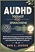 AuDHD Toolkit für Erwachsene: Praktische Strategien zur Verbesserung der Konzentration und Reduzierung von Stress, und strukturierte Routinen aufbauen (German Edition)